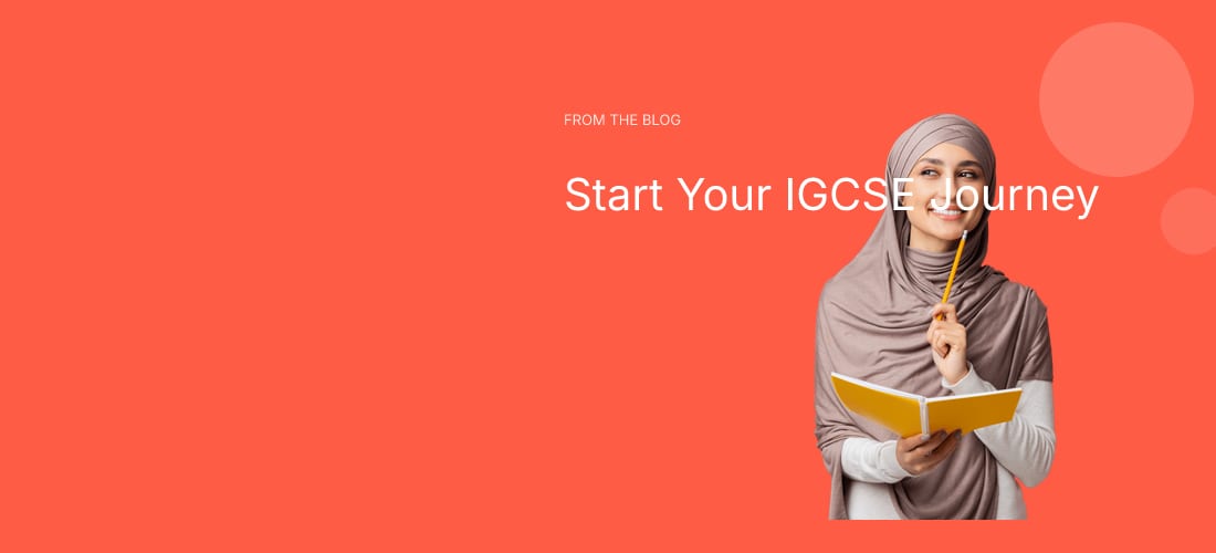Start Your IGCSE Journey