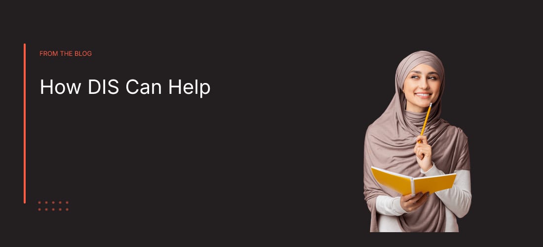 How DIS Can Help