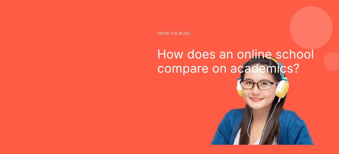 How does an online school compare on academics?