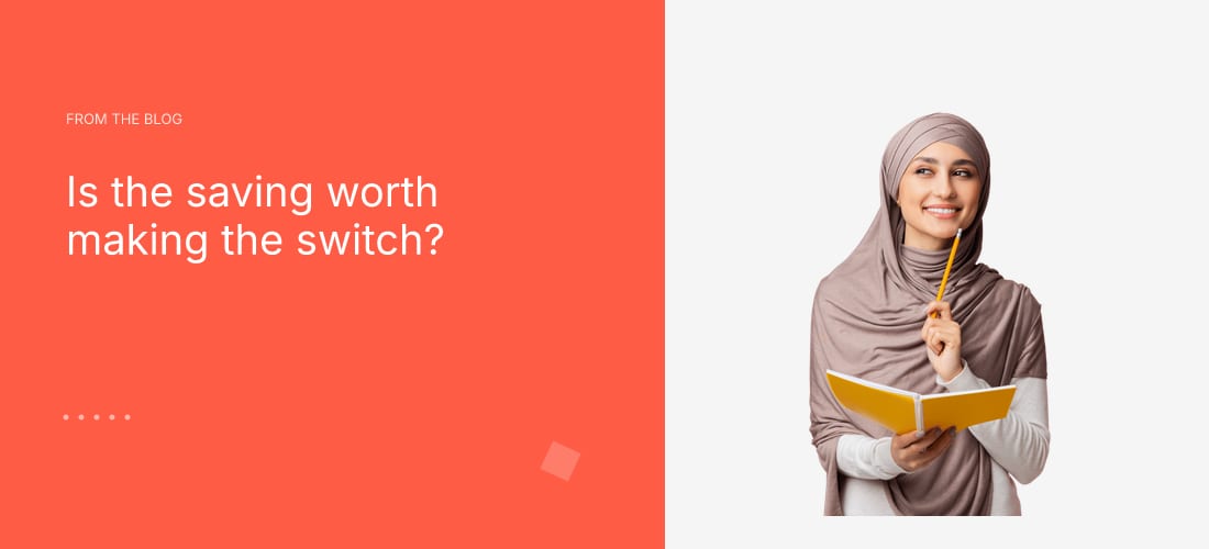 Is the saving worth making the switch?