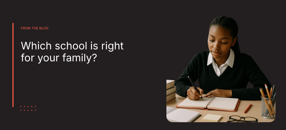 Which school is right for your family?