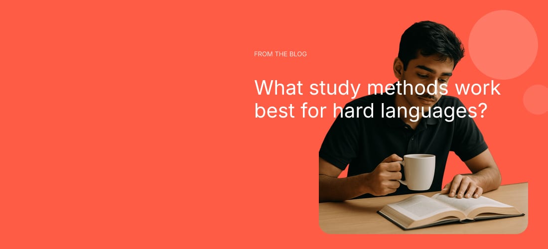 What study methods work best for hard languages?