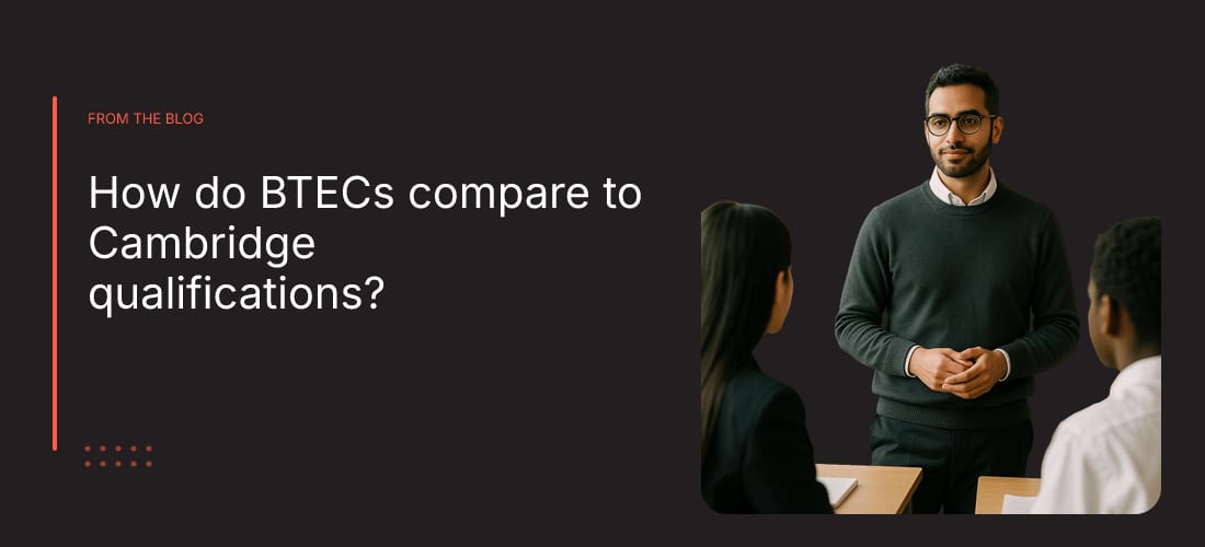 How do BTECs compare to Cambridge qualifications?