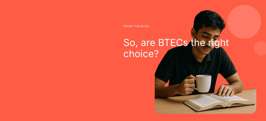 So, are BTECs the right choice?