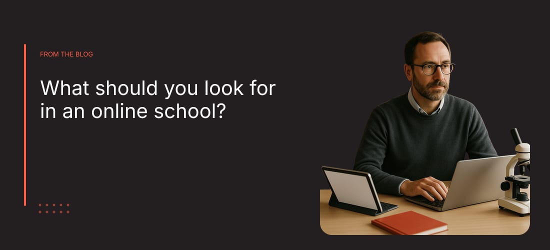 What should you look for in an online school?
