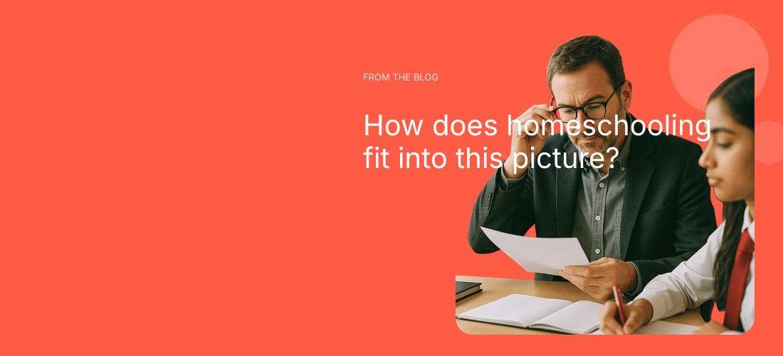 How does homeschooling fit into this picture?